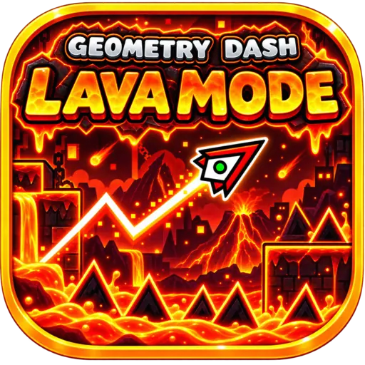 Geometry Dash Lava Mode