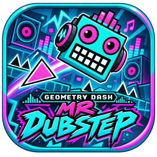 Geometry Dash Mr Dubstep