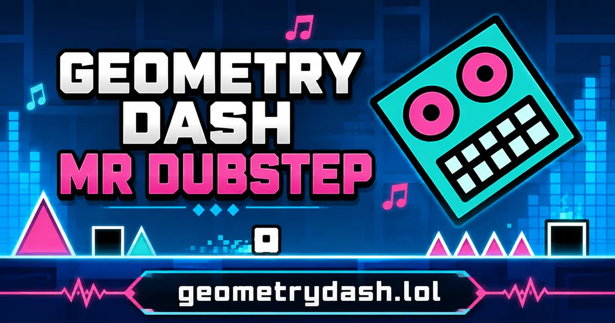 Play Geometry Dash Mr Dubstep online
